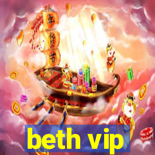 beth vip